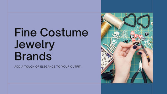 Fine Costume Jewelry Brands