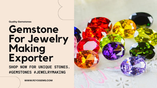Gemstone For Jewelry Making Exporter