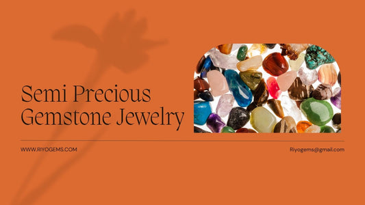 Semi Precious Gemstone Jewelry