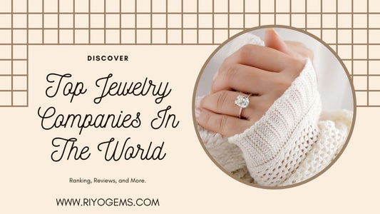 Top Jewelry Companies In The World